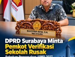 DPRD Surabaya Minta Sekolah Rusak Diverifikasi Sebelum APBD 2027 Disahkan
